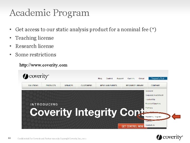 Academic Program • • Get access to our static analysis product for a nominal