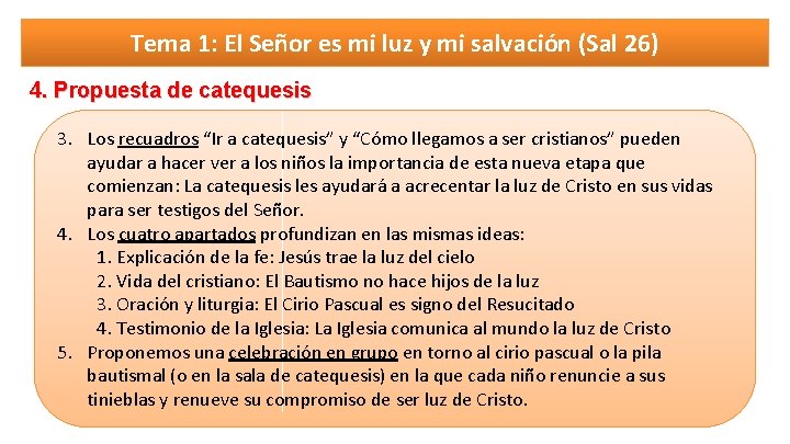 Tema 1: El Señor es mi luz y mi salvación (Sal 26) 4. Propuesta