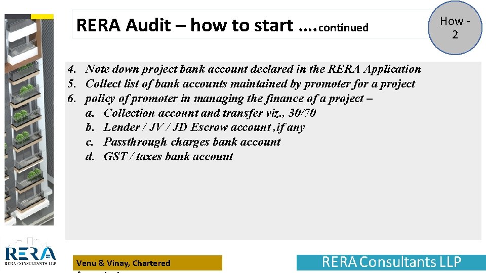 RERA Audit – how to start …. continued 4. Note down project bank account
