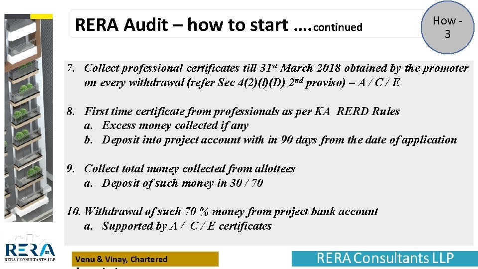 RERA Audit – how to start …. continued How - 3 7. Collect professional