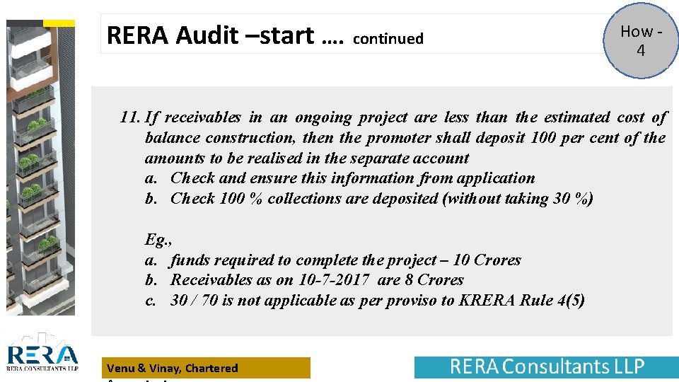 RERA Audit –start …. continued How - 4 11. If receivables in an ongoing