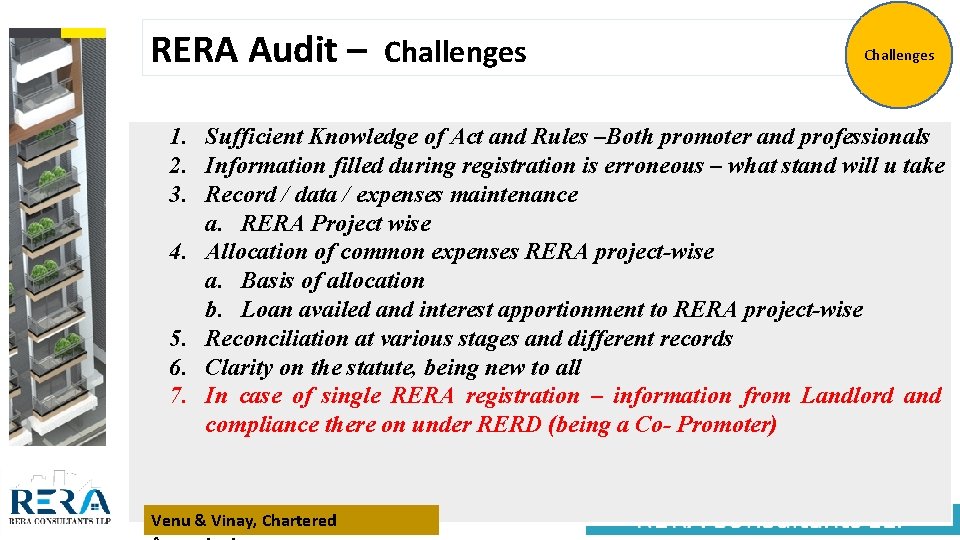 RERA Audit – Challenges 1. Sufficient Knowledge of Act and Rules –Both promoter and