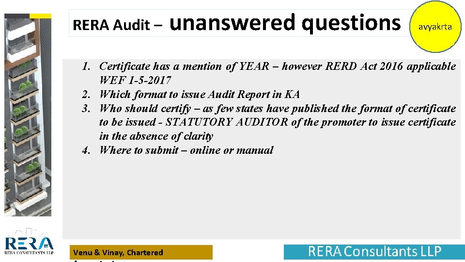 RERA Audit – unanswered questions avyakrta 1. Certificate has a mention of YEAR –