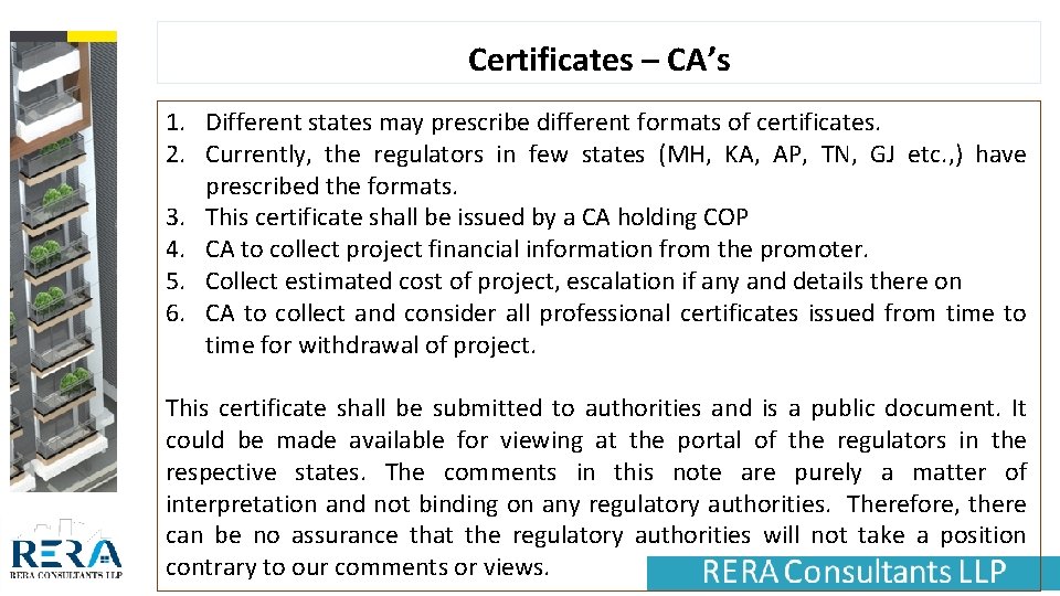 Certificates – CA’s 1. Different states may prescribe different formats of certificates. 2. Currently,
