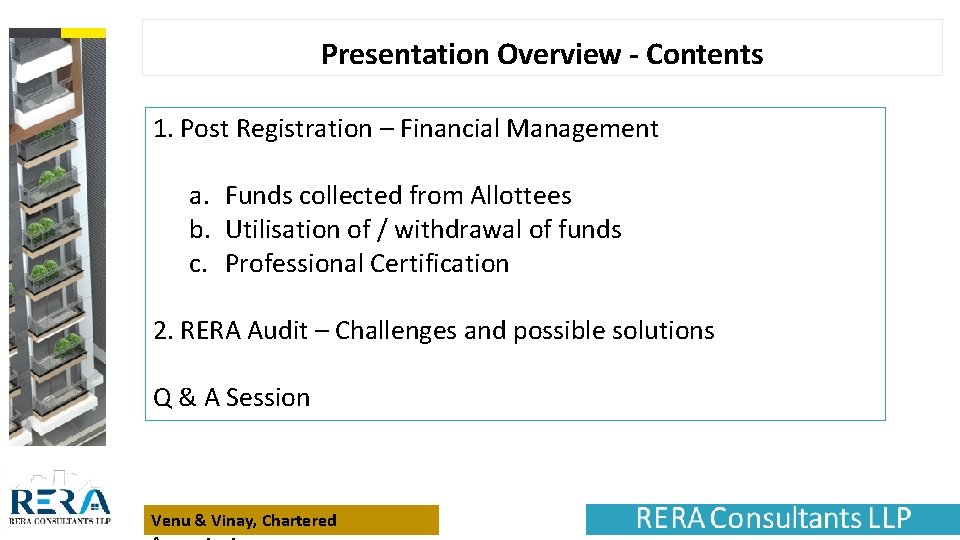 Presentation Overview - Contents 1. Post Registration – Financial Management a. Funds collected from