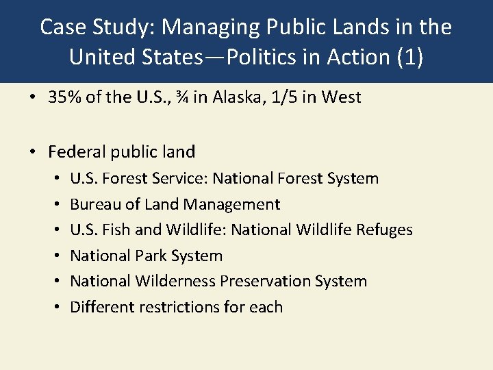 Case Study: Managing Public Lands in the United States—Politics in Action (1) • 35%