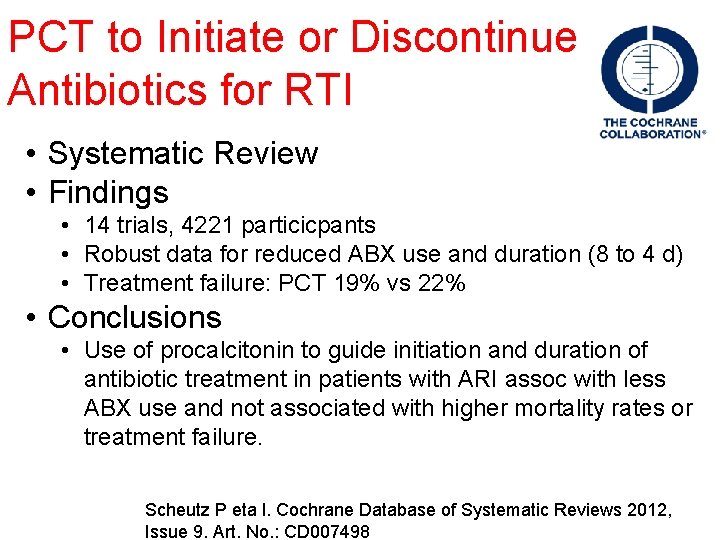 PCT to Initiate or Discontinue Antibiotics for RTI • Systematic Review • Findings •