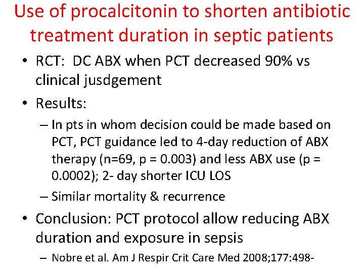 Use of procalcitonin to shorten antibiotic treatment duration in septic patients • RCT: DC