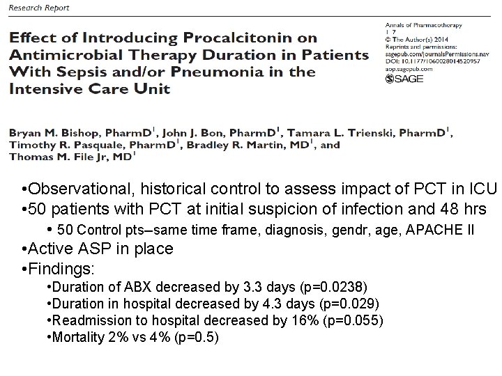  • Observational, historical control to assess impact of PCT in ICU • 50