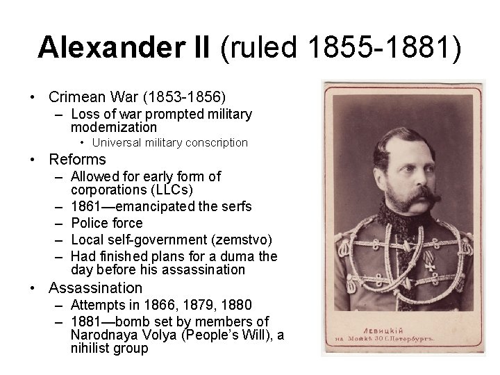 Alexander II (ruled 1855 -1881) • Crimean War (1853 -1856) – Loss of war