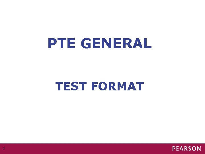 PTE GENERAL TEST FORMAT 7 