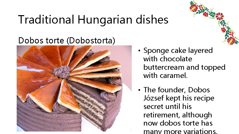 Traditional Hungarian dishes Dobos torte (Dobostorta) • Sponge cake layered with chocolate buttercream and Traditional Hungarian dishes Dobos torte (Dobostorta) • Sponge cake layered with chocolate buttercream and