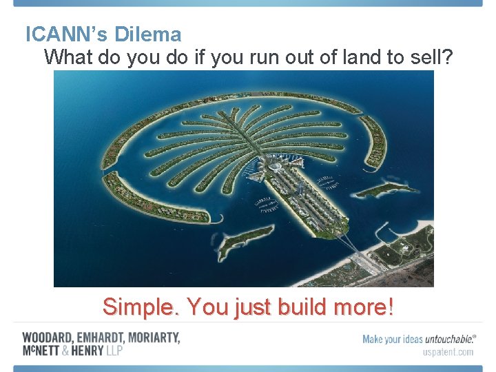 ICANN’s Dilema What do you do if you run out of land to sell? ICANN’s Dilema What do you do if you run out of land to sell?