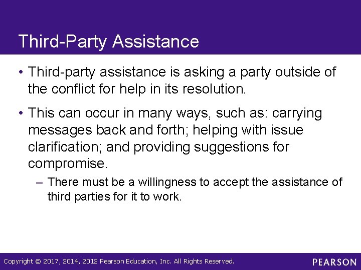 Third-Party Assistance • Third-party assistance is asking a party outside of the conflict for
