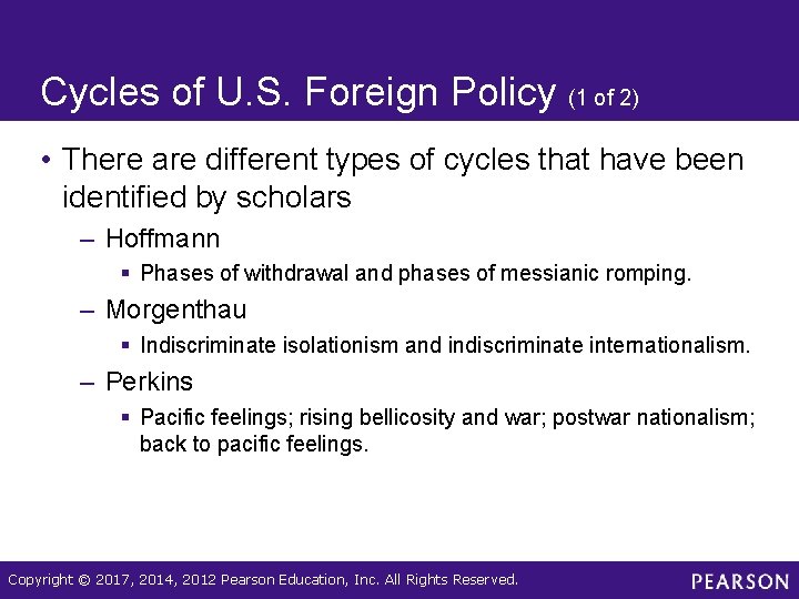 Cycles of U. S. Foreign Policy (1 of 2) • There are different types