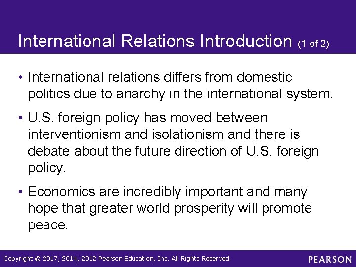 International Relations Introduction (1 of 2) • International relations differs from domestic politics due