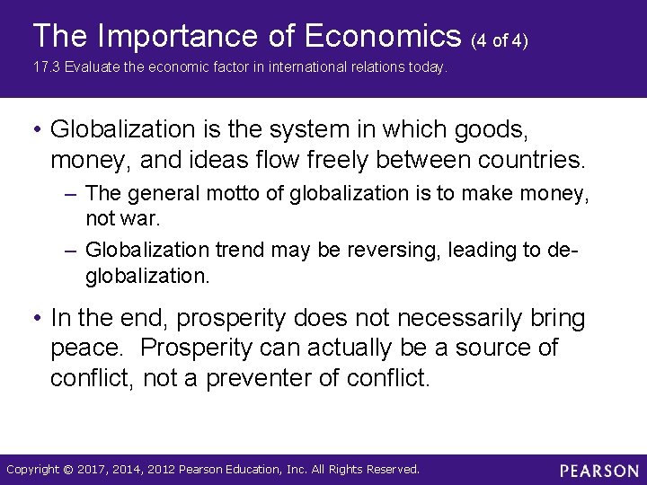 The Importance of Economics (4 of 4) 17. 3 Evaluate the economic factor in