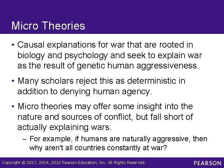 Micro Theories • Causal explanations for war that are rooted in biology and psychology