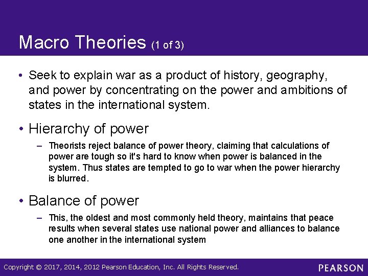 Macro Theories (1 of 3) • Seek to explain war as a product of