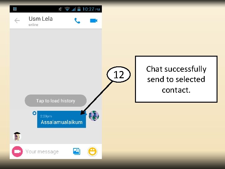 12 Chat successfully send to selected contact. 