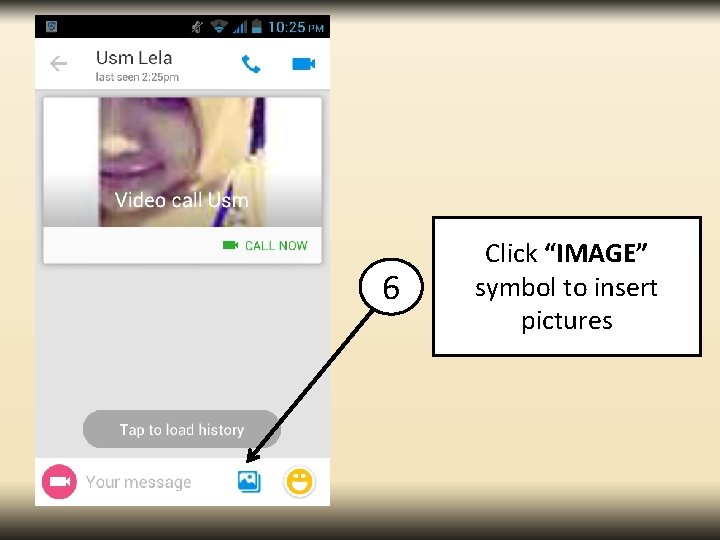 6 Click “IMAGE” symbol to insert pictures 