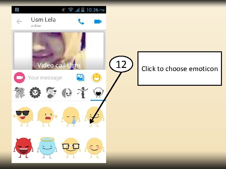 12 Click to choose emoticon 