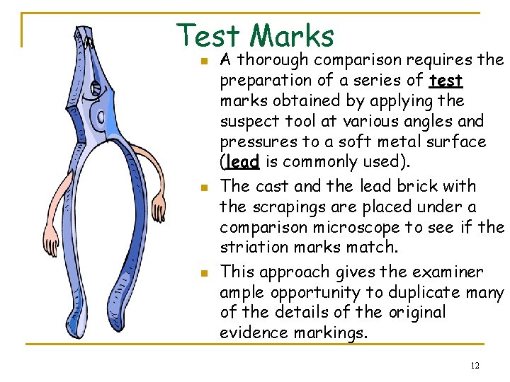 Test Marks n n n A thorough comparison requires the preparation of a series
