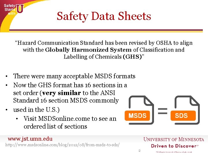 Safety Data Sheets “Hazard Communication Standard has been revised by OSHA to align with Safety Data Sheets “Hazard Communication Standard has been revised by OSHA to align with