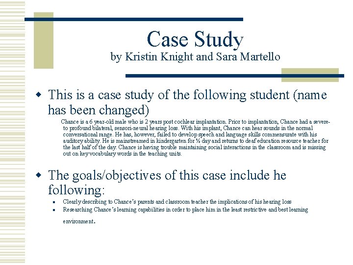 Case Study by Kristin Knight and Sara Martello w This is a case study