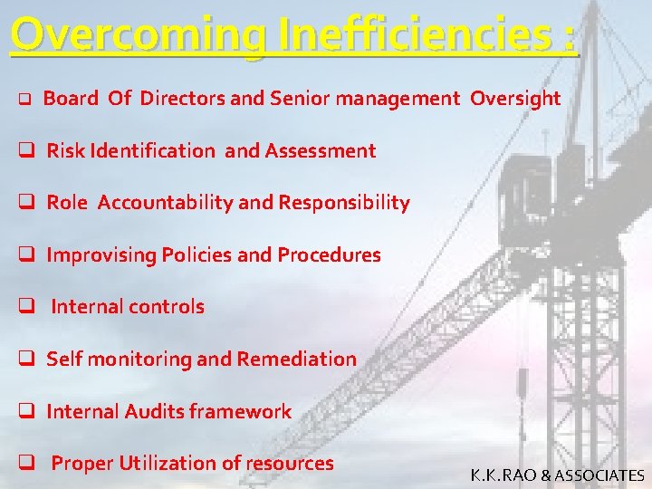 Overcoming Inefficiencies : q Board Of Directors and Senior management Oversight q Risk Identification Overcoming Inefficiencies : q Board Of Directors and Senior management Oversight q Risk Identification