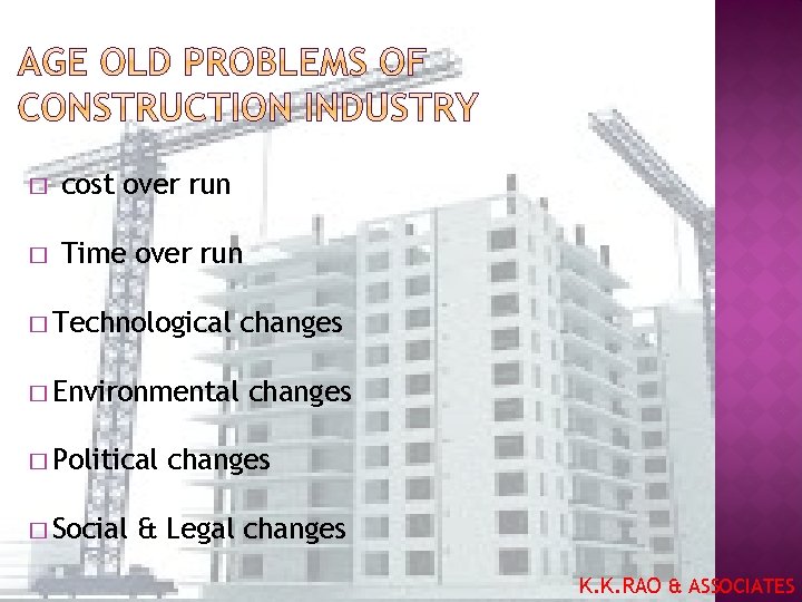 � cost over run � Time over run � Technological � Environmental � Political � cost over run � Time over run � Technological � Environmental � Political