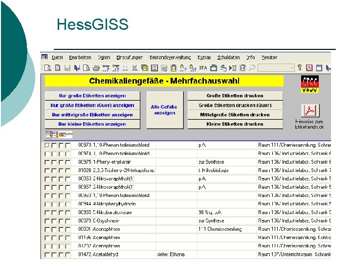 Hess. GISS Unter dem Menue „Bestandsverwaltung“ können wir uns nun auch Etiketten ausdrucken lassen: