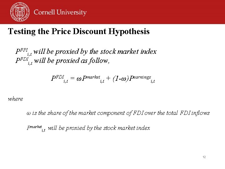 Testing the Price Discount Hypothesis PFPIi, t will be proxied by the stock market