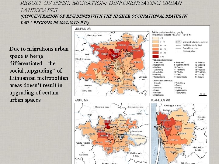 RESULT OF INNER MIGRATION: DIFFERENTIATING URBAN LANDSCAPES (CONCENTRATION OF RESIDENTS WITH THE HIGHER OCCUPATIONAL