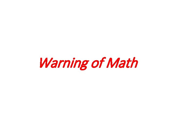 Warning of Math 