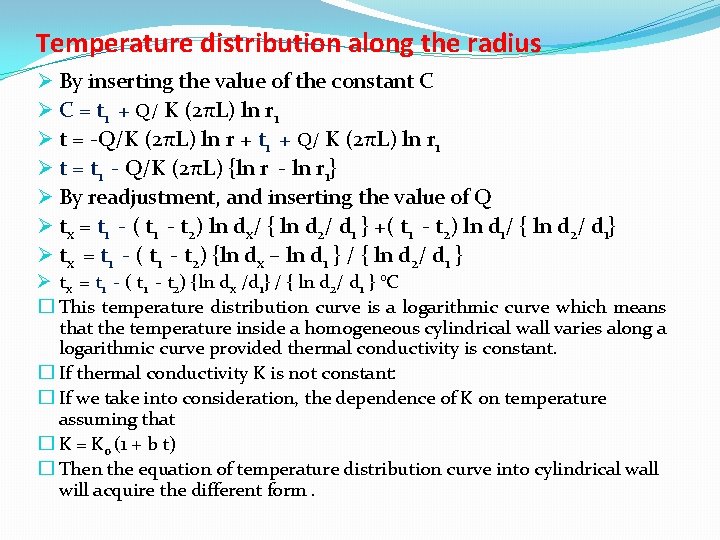 Temperature distribution along the radius Ø By inserting the value of the constant C Temperature distribution along the radius Ø By inserting the value of the constant C