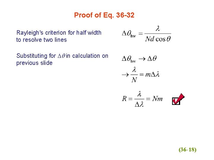 Proof of Eq. 36 -32 Rayleigh's criterion for half width to resolve two lines