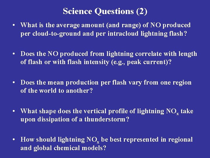 Science Questions (2) • What is the average amount (and range) of NO produced