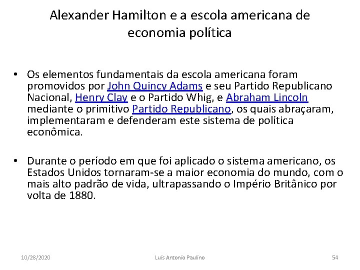 Alexander Hamilton e a escola americana de economia política • Os elementos fundamentais da