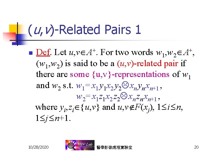 (u, v)-Related Pairs 1 n Def. Let u, v A+. For two words w