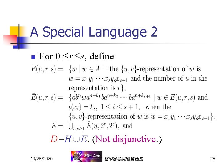 A Special Language 2 n For 0 r s, define D = H E.