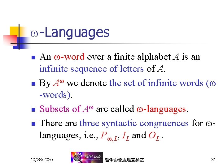  -Languages n n An -word over a finite alphabet A is an infinite