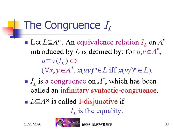 The Congruence IL n n n Let L A. An equivalence relation IL on