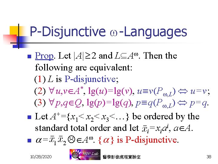 P-Disjunctive -Languages Prop. Let | A| 2 and L A. Then the following are