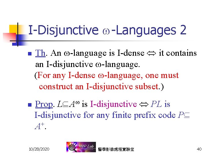 I-Disjunctive -Languages 2 n n Th. An -language is I-dense it contains an I-disjunctive