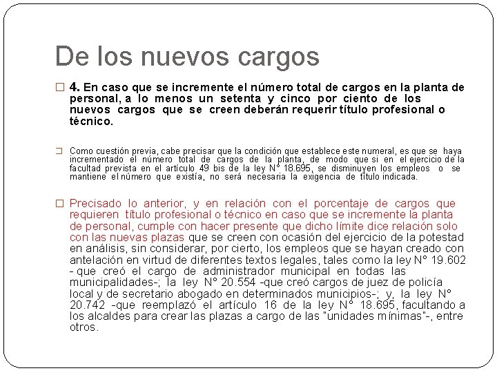 De los nuevos cargos � 4. En caso que se incremente el número total