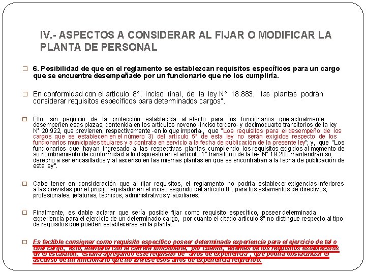 IV. - ASPECTOS A CONSIDERAR AL FIJAR O MODIFICAR LA PLANTA DE PERSONAL �