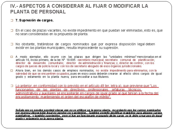 IV. - ASPECTOS A CONSIDERAR AL FIJAR O MODIFICAR LA PLANTA DE PERSONAL �