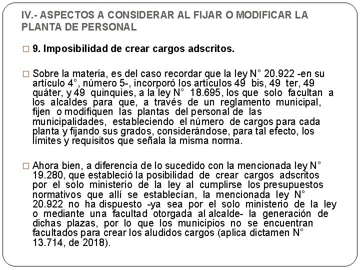 IV. - ASPECTOS A CONSIDERAR AL FIJAR O MODIFICAR LA PLANTA DE PERSONAL �