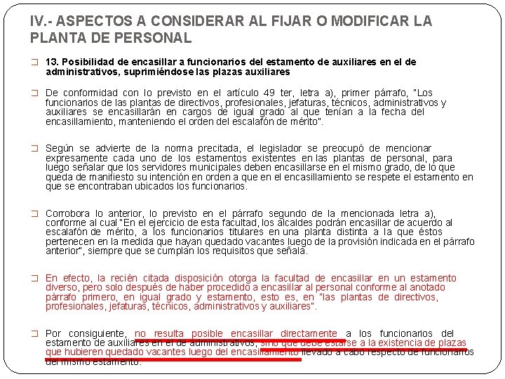 IV. - ASPECTOS A CONSIDERAR AL FIJAR O MODIFICAR LA PLANTA DE PERSONAL �